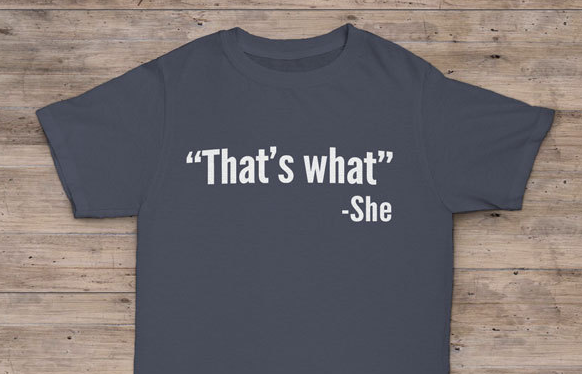 "That's What" T-Shirt 
