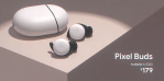 Google Pixel Buds with Case and Price