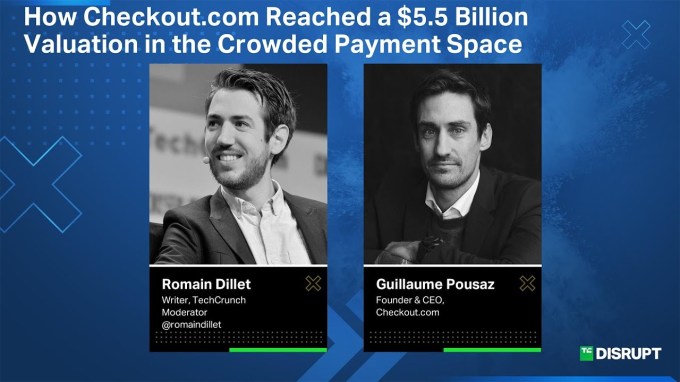 How Checkout.com reached a $5.5 billion valuation in the crowded payment space with Guillaume…
