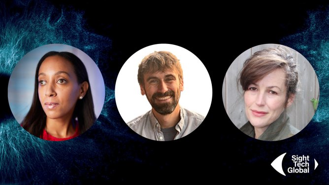 Image shows pictures of three speakers at Sight Tech Global event, including disability lawyer Haben Girma, Apple researcher Jeffrey Bigham, and author and designer Sara Hendren