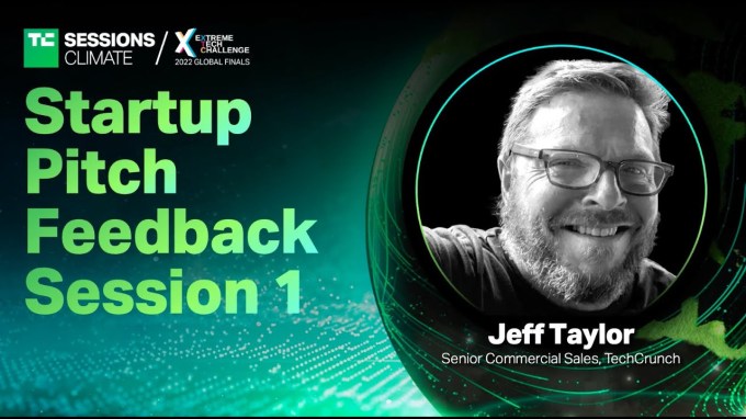 Startup Pitch Feedback Session 1 at TC Sessions: Climate 2022