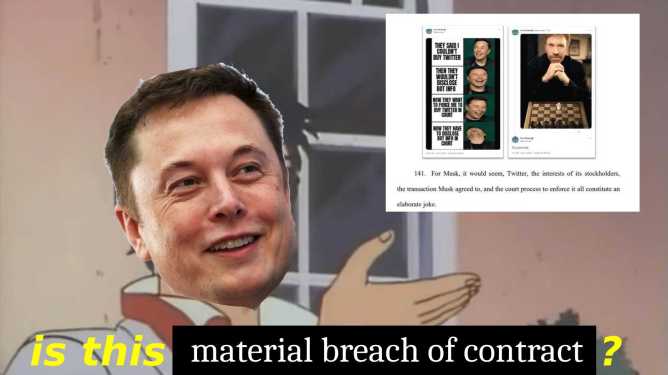 A butterfly meme with Elon Musk that says is this a material breach of contract