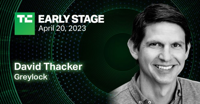 TechCrunch Early Stage taking place on April 20, 2023 - speaker David Thacker of Greylock