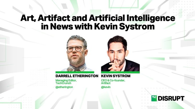Kevin Systrom on the Future of Artificial Intelligence, Art and Artifact | TechCrunch Disrupt 2023