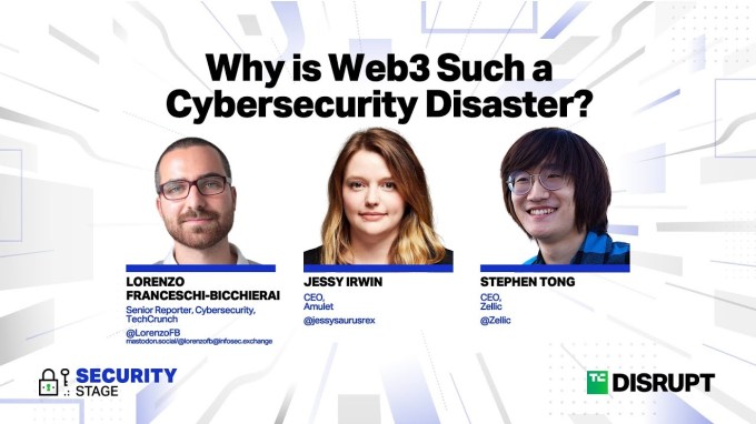 Why is Web3 Such a Cybersecurity Disaster? | TechCrunch Disrupt 2023