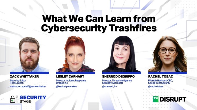 What We Can Learn from Cybersecurity Trashfires | TechCrunch Disrupt 2023