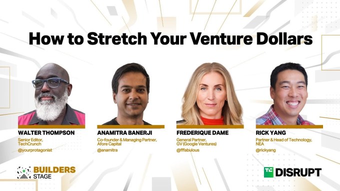 How to Stretch Your Venture Dollars in the Difficult Environment | TechCrunch Disrupt 2023