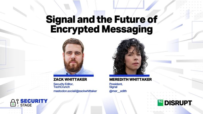 Signal and the Future of Encrypted Messaging With Meredith Whittaker | TechCrunch Disrupt 2023