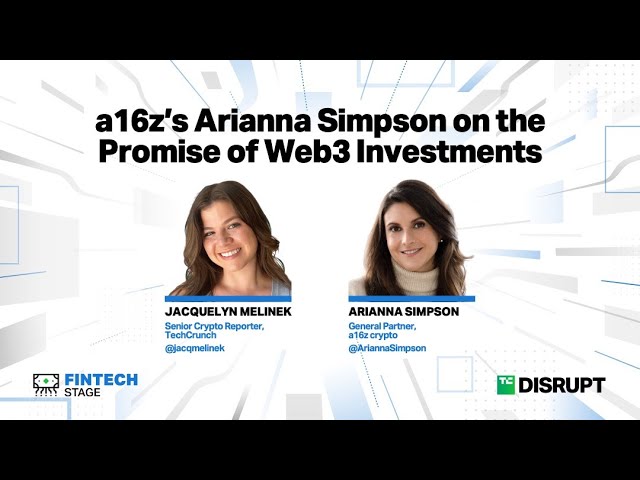 a16z’s Arianna Simpson on the Promise of Web3 Investments | TechCrunch Disrupt 2023
