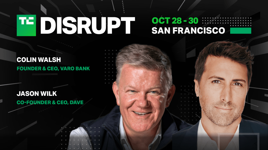 TechCrunch Disrupt 2024 Dave and Varo Bank